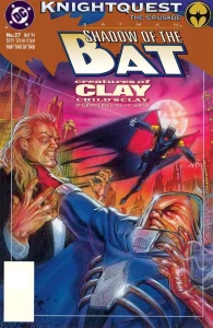 Batman: Shadow of the Bat Vol 1 #27: Creatures of Clay: Child’s Clay