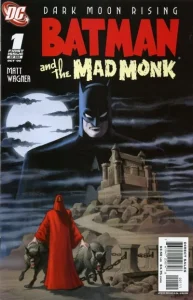 Batman and the Mad Monk Vol 1 #1: Dark Moon Rising, Part I of VI