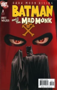 Batman and the Mad Monk Vol 1 #3: Dark Moon Rising, Part III of VI