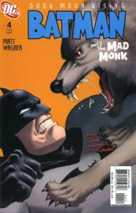 Batman and the Mad Monk Vol 1 #4: Dark Moon Rising, Part IV of VI